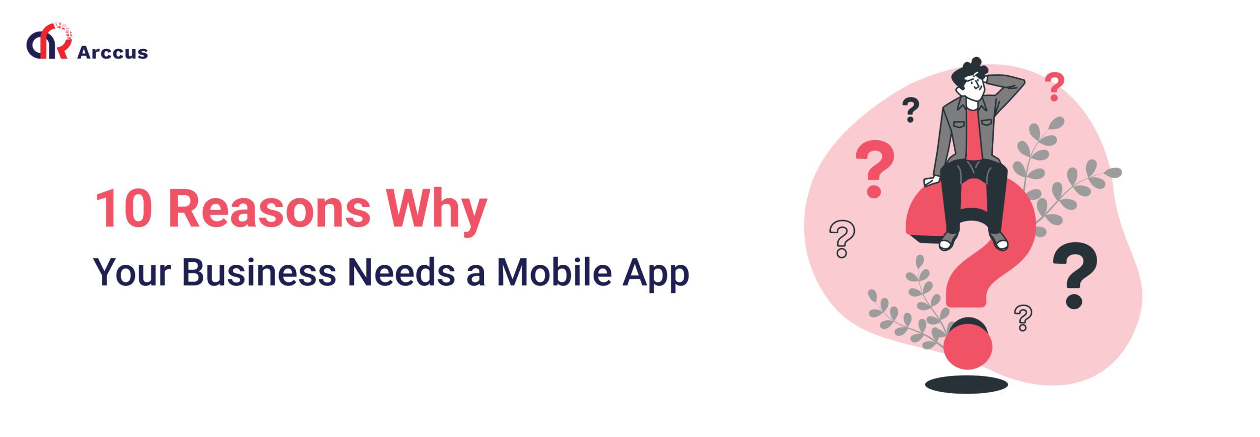 10 Reasons Why Your Business Needs a Mobile App