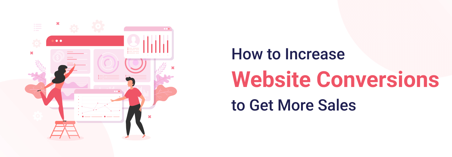 How to Increase Website Conversions to Get More Sales