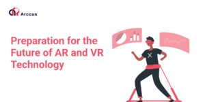 Future of AR and VR Technology