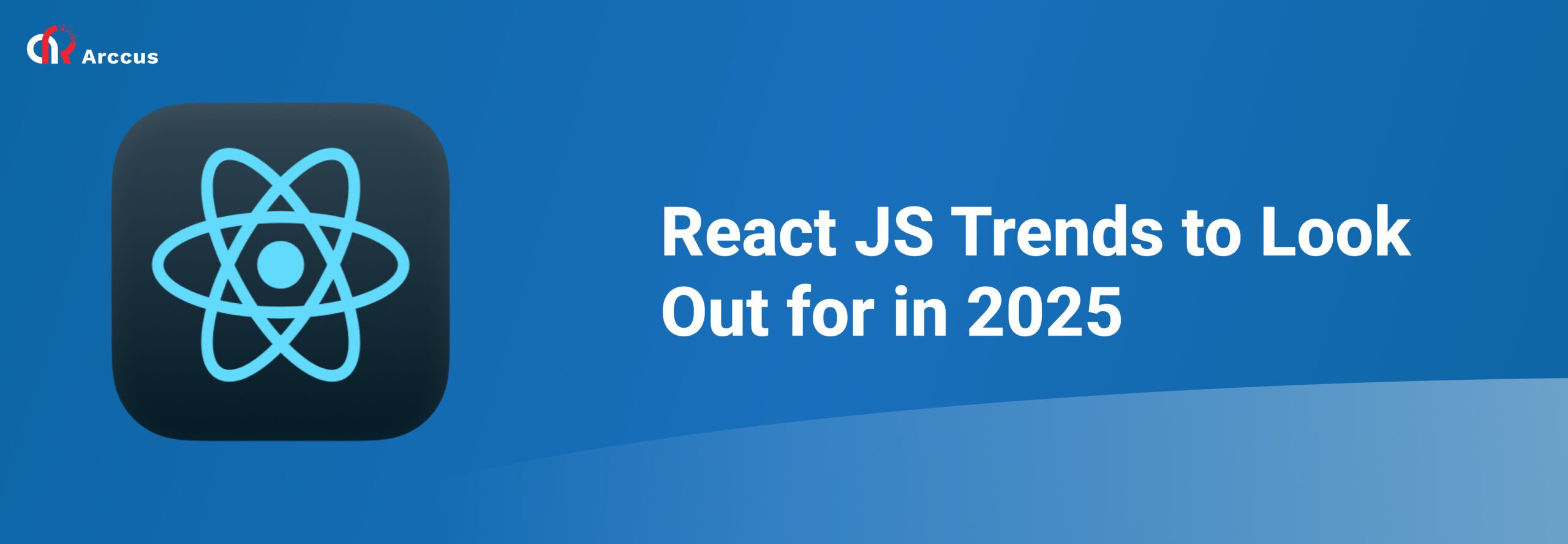 React JS Trends to Look Out for in 2025: What’s Changing?