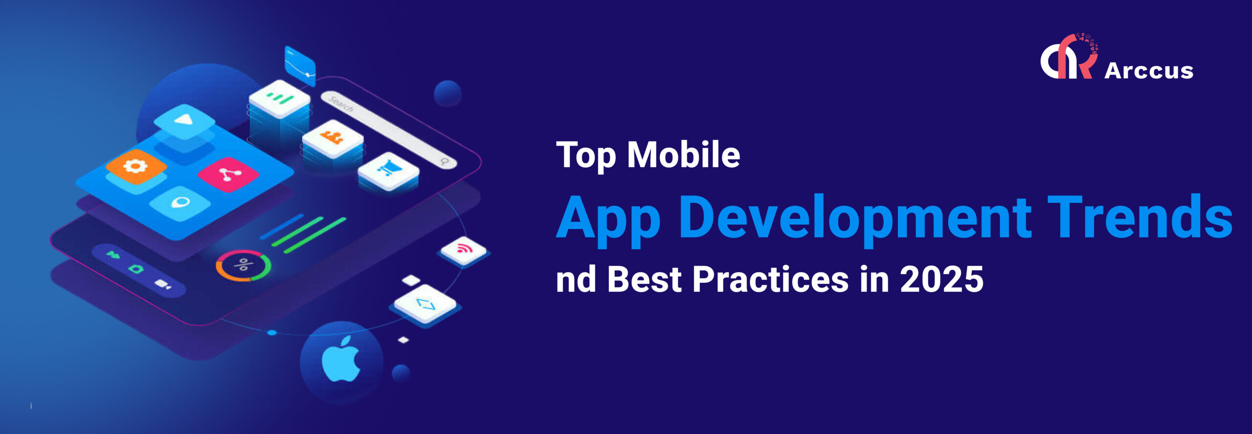 Top Mobile App Development Trends and Best Practices in 2025
